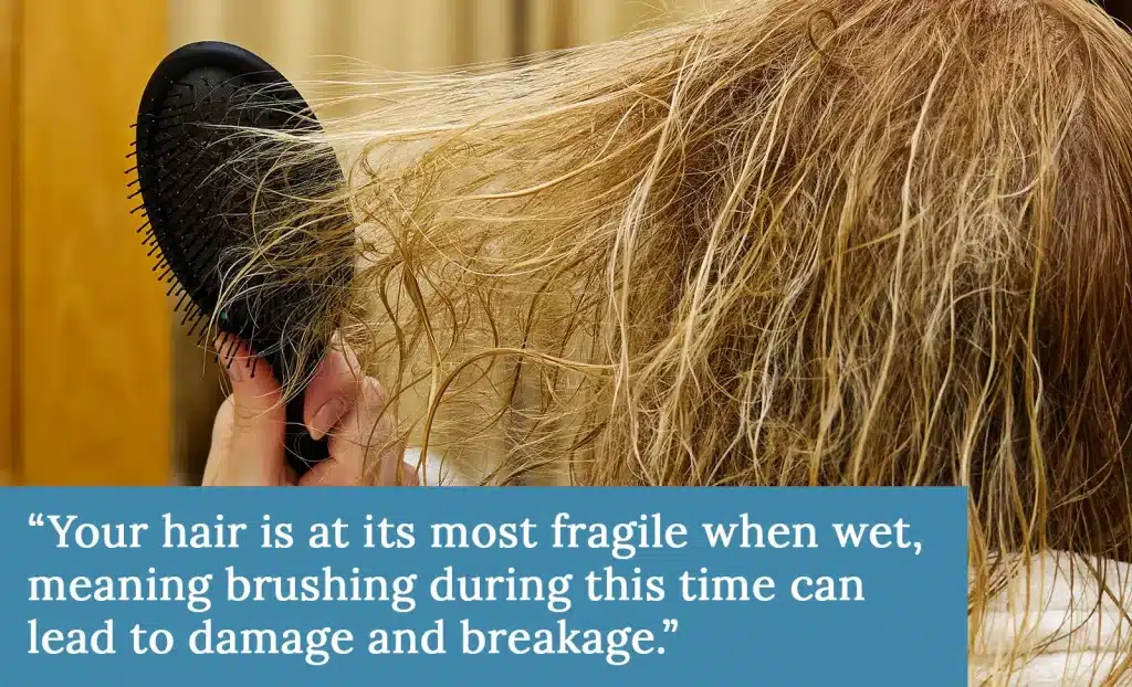 Brushing wet hair 