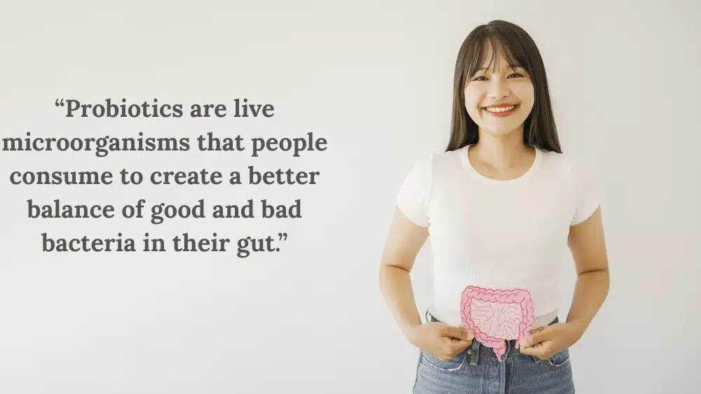 What are probiotics